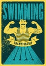 Swimming Championship typographical vintage grunge style poster design with retro athletic swimmer. Retro vector illustration.